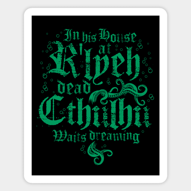 Cthulhu Rlyeh - Vintage Distressed Cosmic Horror Lovecraft Quote Magnet by Nemons